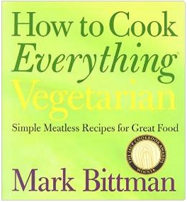 how to cook everything vegetarian: simple meatless recipes for great food